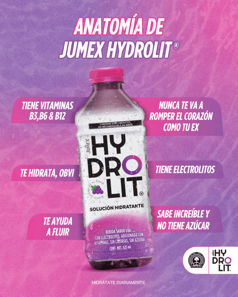 Publicidad de la "Anatomía de Jumex Hydrolit", una solución hidratante sabor Uva en botella de 625 ml. Destaca sus beneficios clave: contiene electrolitos y vitaminas B3, B6 y B12, hidrata, ayuda a fluir, y es sin azúcar, sin calorías y con edulcorantes.

Palabras clave clave: Jumex Hydrolit, solución hidratante, electrolitos, vitaminas B3 B6 B12, sin azúcar, sin calorías, Uva, hidratación.